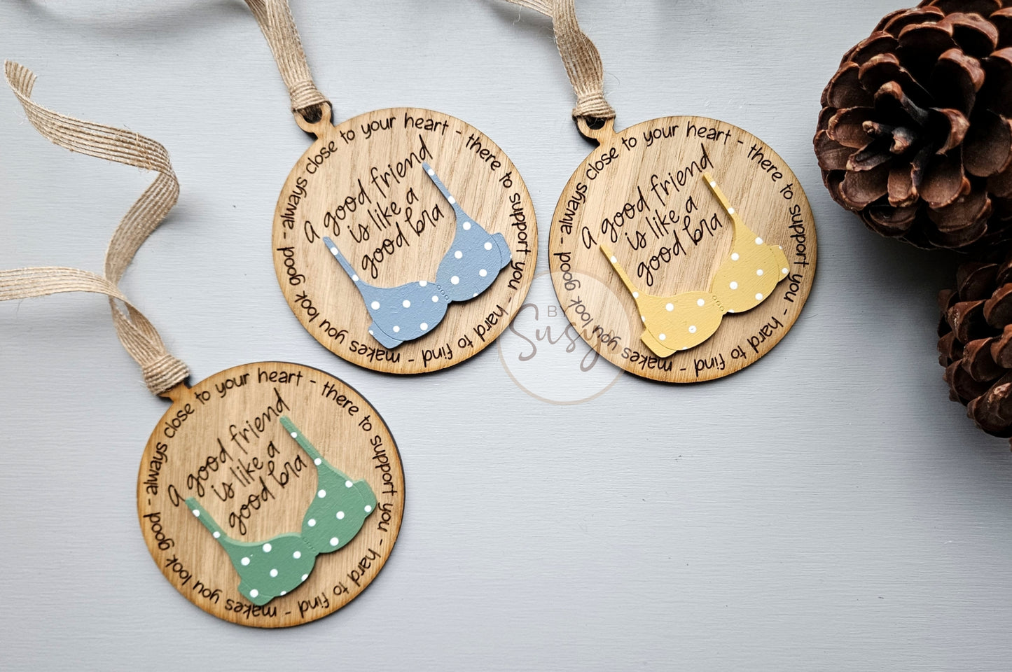 A Good Friend Is Like A Bra Oak Veneer Hanger