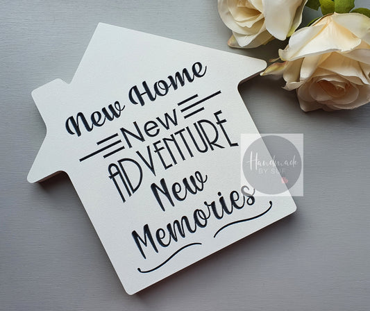 New Home New Adventures New Memories House Freestanding Sign