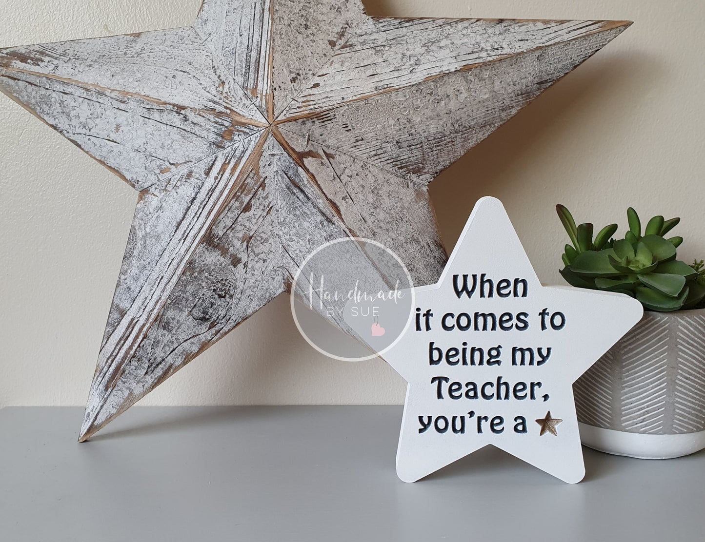 When It Comes To Being My Teacher ... Freestanding Engraved Star