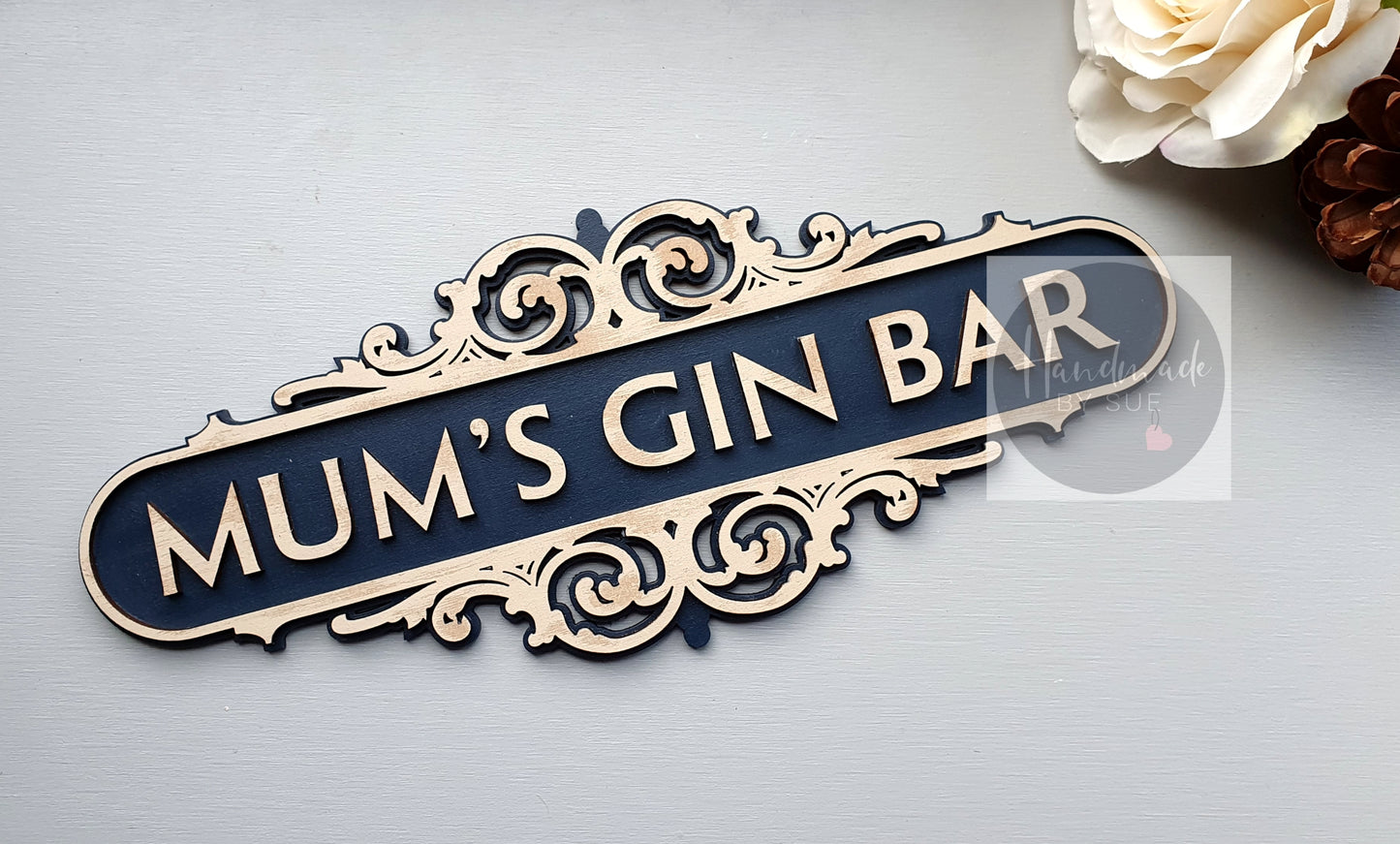 Mum's Gin Bar Layered Sign