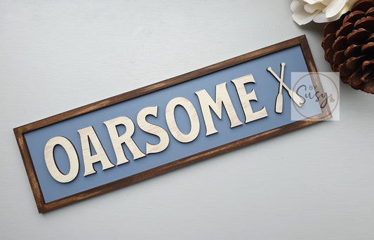 Oarsome Layered Sign